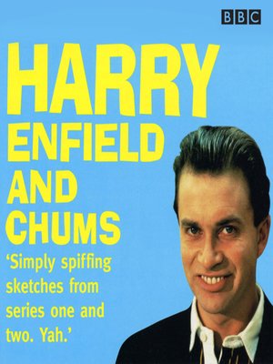 cover image of Harry Enfield and Chums